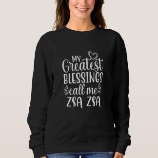 My Greatest Blessings Call Me Zsa Zsa Poland Polis Sweatshirt