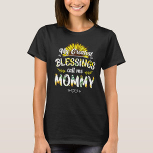 My Greatest Blessings Calls Me Mommy Floral Mother T-Shirt