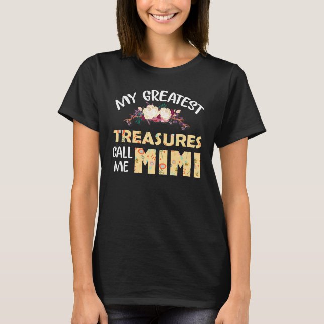My Greatest Treasures Call Me Mimi Cute Grandma Mo T-Shirt (Front)