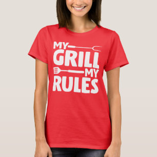 My Grill My Rules T-Shirt