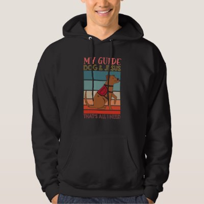 My Guide Dog And Jesus Support Blind People Day Bl Hoodie