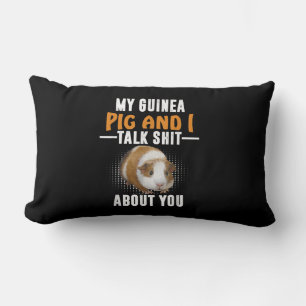 My Guinea Pig And I Talk About You Pet Owner Lumbar Pillow