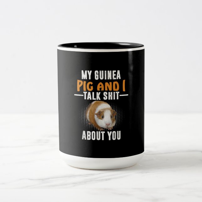 My Guinea Pig And I Talk About You Pet Owner Two-Tone Coffee Mug (Center)