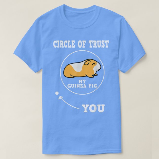 My Guinea Pig Circle Trust Funny Furry Potato Pet  T-Shirt (Design Front)