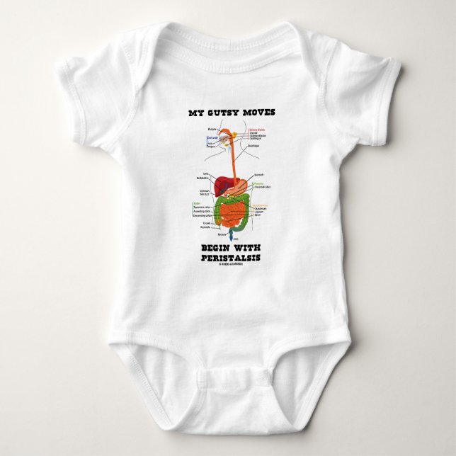 My Gutsy Moves Begin With Peristalsis (Digestive) Baby Bodysuit (Front)