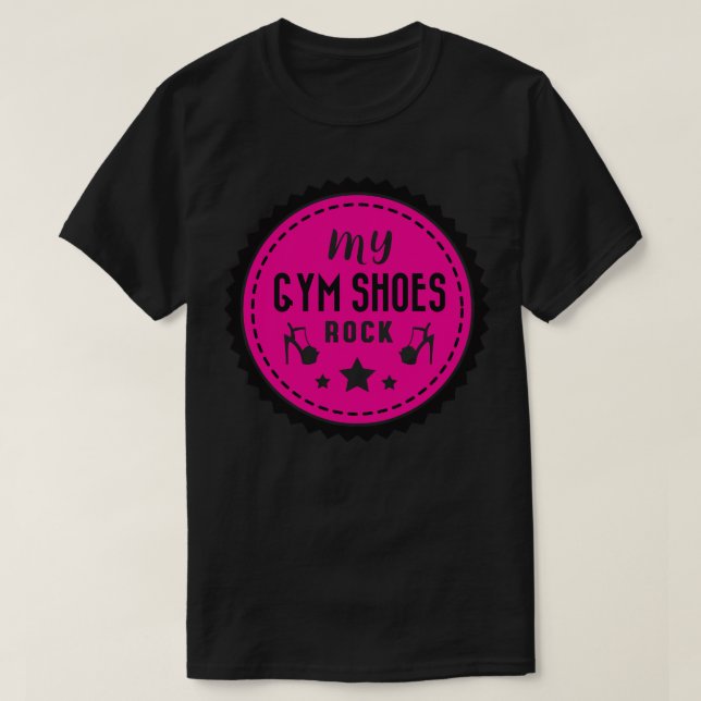 My gym shoes rock T-Shirt (Design Front)