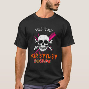 My Hair Stylist Costume Halloween Horror Hair Styl T-Shirt