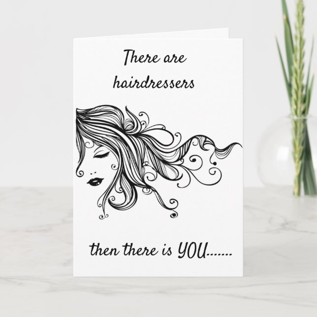 MY *HAIRDRESSER IS A MAGICIAN* HAPPY BIRTHDAY CARD (Front)