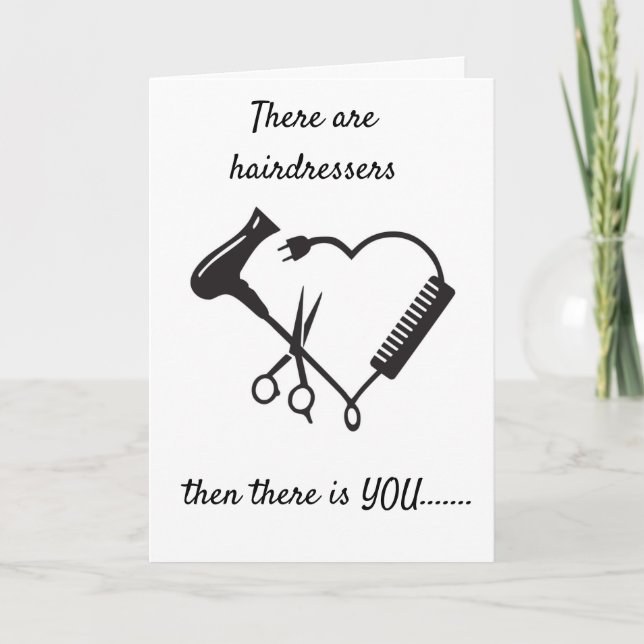 MY *HAIRDRESSER IS A MAGICIAN* HAPPY BIRTHDAY CARD (Front)