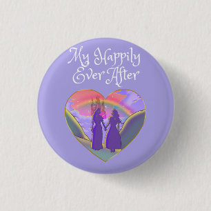 My Happily Ever After Lesbian Queens Button