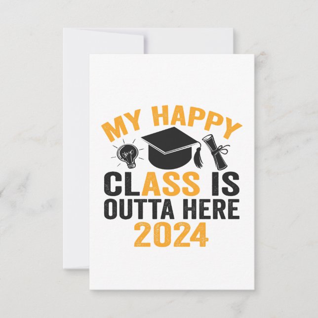 My Happy Class is Outta Here 2024 Funny Graduation Thank You Card (Front)