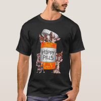 My Happy Pills Are Chihuahuas Funny Dog Lover