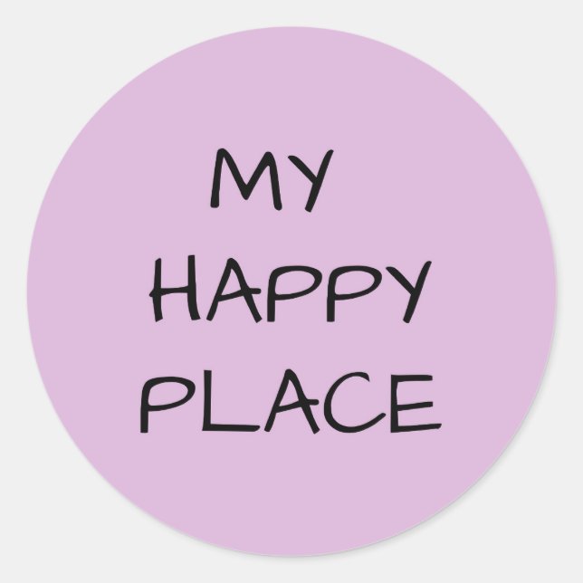 My Happy Place   Classic Round Sticker (Front)