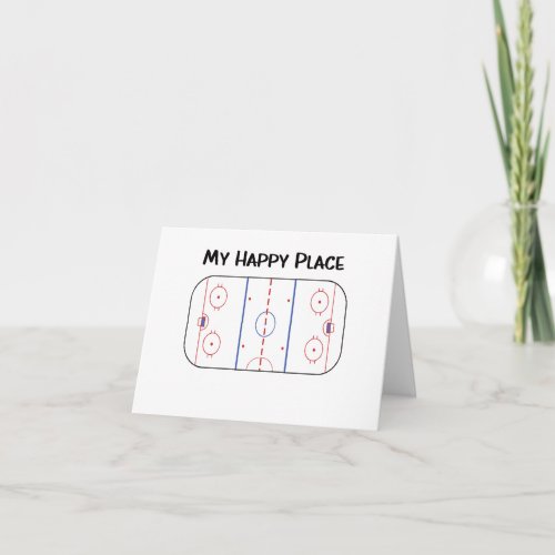 My Happy Place Hockey Rink Blank Any Occasion Card