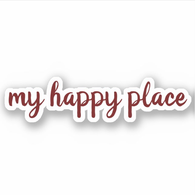 My happy place, in red text Valentine's  Sticker (Front)