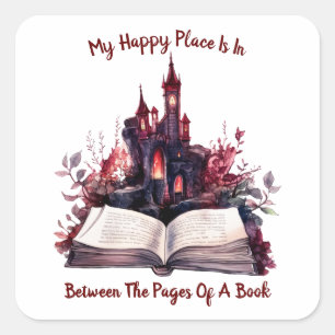 My Happy Place Is Between The Pages Of A Book Square Sticker