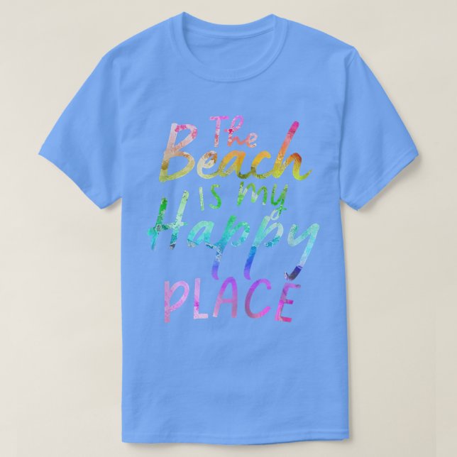 My Happy Place Is The Beach Tie Dye  T-Shirt (Design Front)