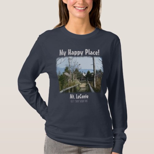My Happy Place Mt LeConte in Great Smoky Mtns T_Shirt