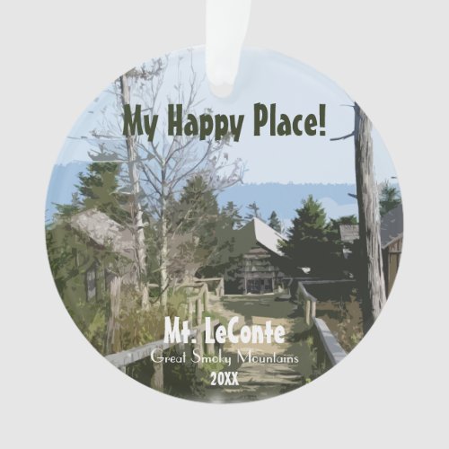 My Happy Place Mt LeConte _ Smoky Mtns Template Ornament