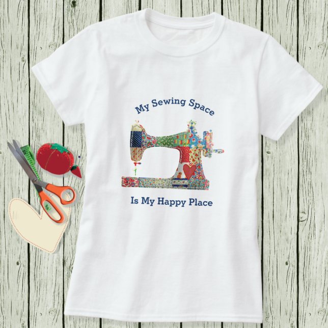 My Happy Sewing Space T-Shirt