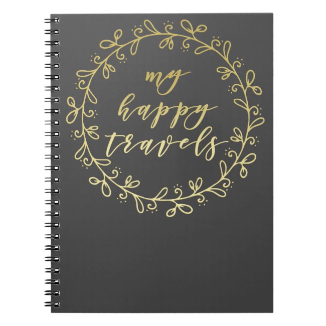 My happy travels - Gold Script Typography Notebook