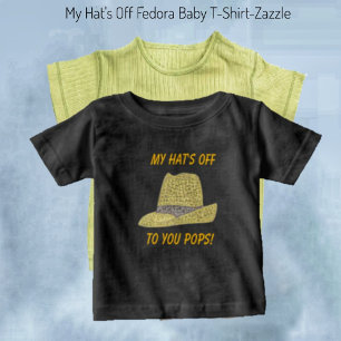 My Hat's Off-Fedora Baby T-Shirt