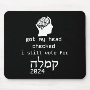 My Head Checked I Vote For Kamala 2024 Jewish Hebr Mouse Pad