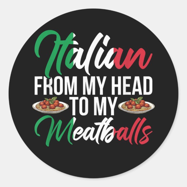 My Head To My Meatballs Classic Round Sticker (Front)