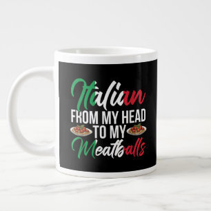 My Head To My Meatballs Giant Coffee Mug