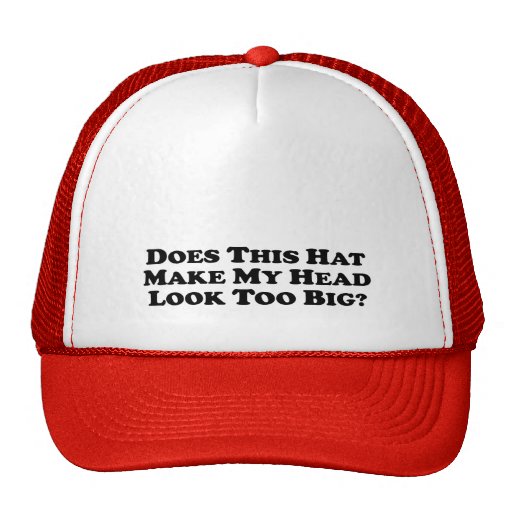 My Head Too Big - Red Trucker Hat | Zazzle
