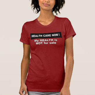 My health is not for sale T-Shirt