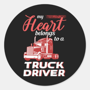 My Heart Be Longs To A Truck Driver Classic Round Sticker
