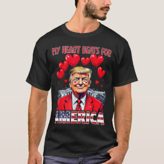 My Heart Beats For America Trump Valentine's Day U T-Shirt