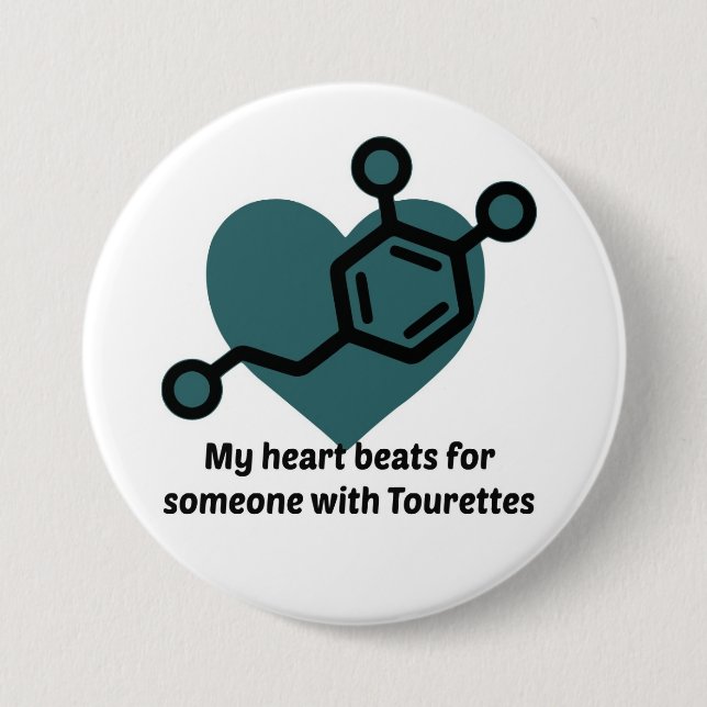 My heart beats for someone with Tourettes Pinback Button (Front)