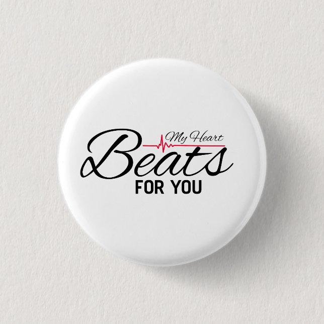 My Heart Beats for You Button (Front)