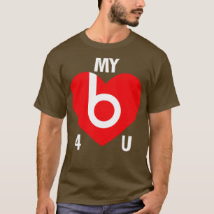 My Heart Beats For You Funny Pickup Line Love Quot T-Shirt