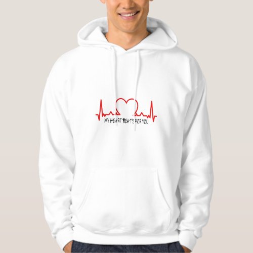 My heart beats for you hoodie