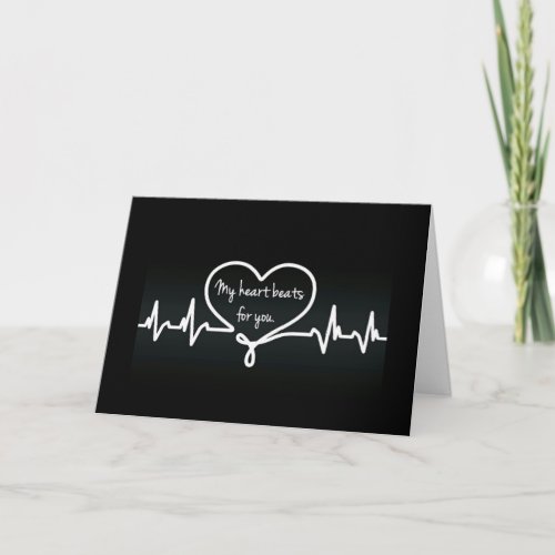 MY HEART BEATS FOR YOU SO KISS ME CARD