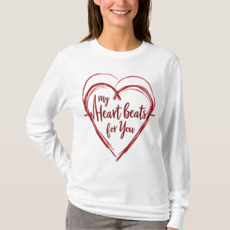 My Heart Beats for You T-Shirt