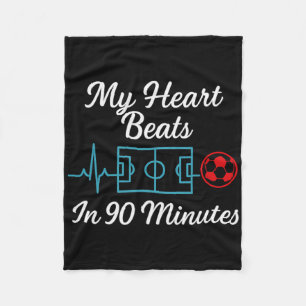 My Heart Beats In 90 Minutes Soccer Fan Novelty De Fleece Blanket