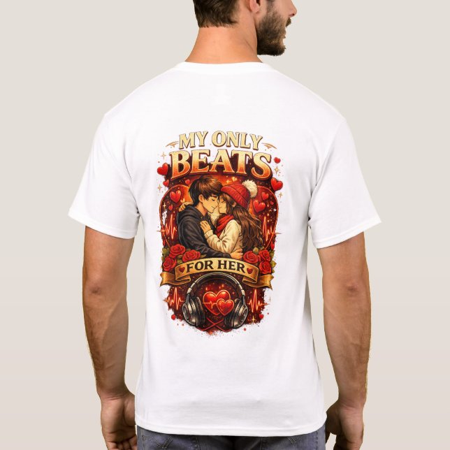 My Heart Beats Only for Her T-Shirt (Back)
