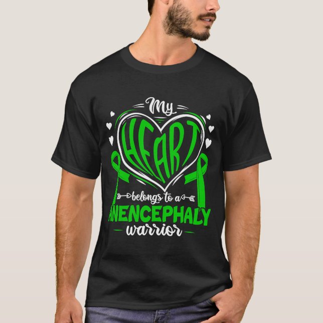 My Heart Belongs To A Anencephaly Warrior Anenceph T-Shirt (Front)