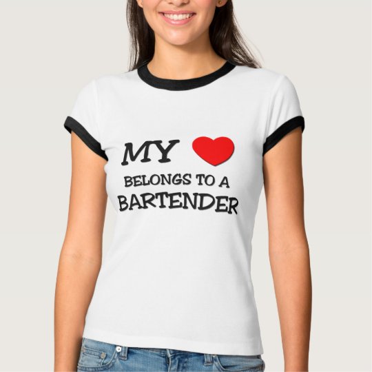 My Heart Belongs To A BARTENDER T-Shirt