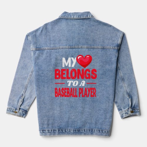 My heart belongs to a baseball player Cute Basebal Denim Jacket