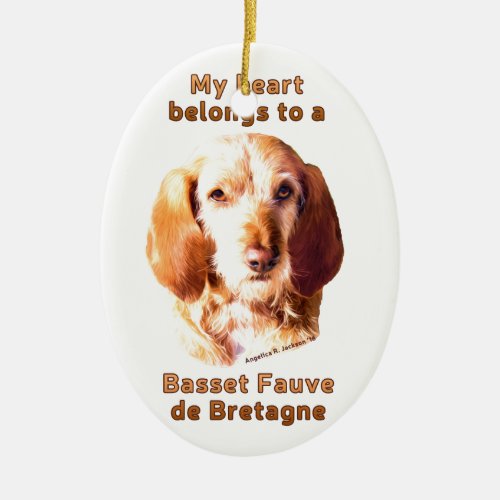 My Heart Belongs To A Basset Fauve de Bretagne Ceramic Ornament