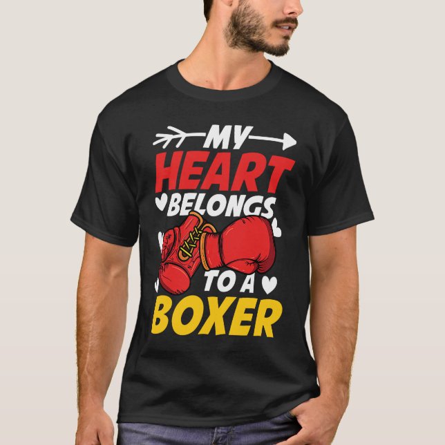 My Heart Belongs To A Boxer for a Boxer Boxing T-Shirt (Front)