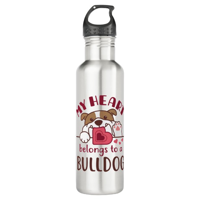 My Heart Belongs to a Bulldog Stainless Steel Water Bottle (Front)