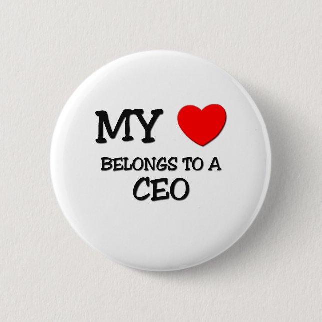My Heart Belongs To A CEO Pinback Button (Front)