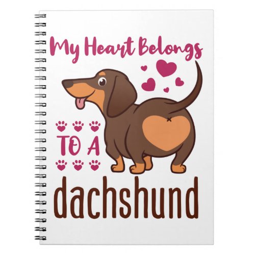 My Heart Belongs to a Dachshund Notebook