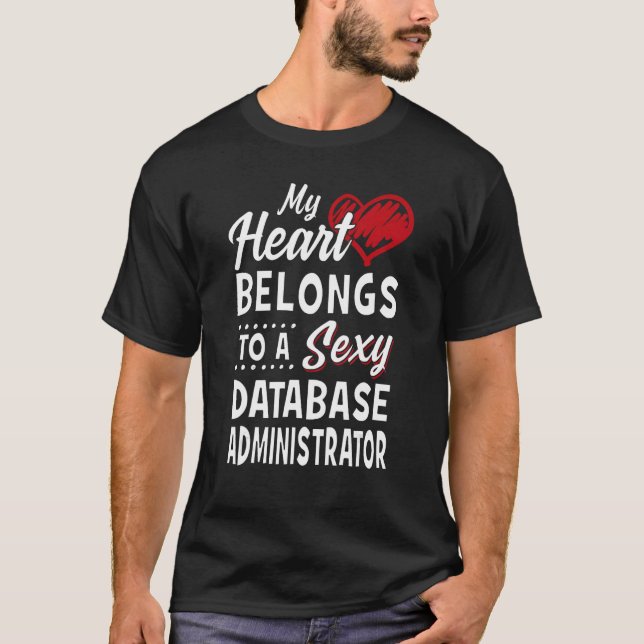 My Heart Belongs To A Database Administrator Mom D T-Shirt (Front)